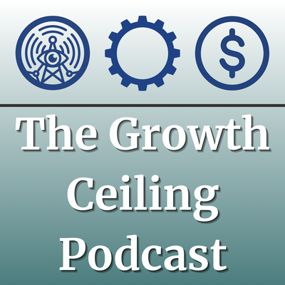 The Growth Ceiling Podcast